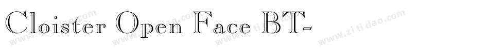 Cloister Open Face BT字体转换